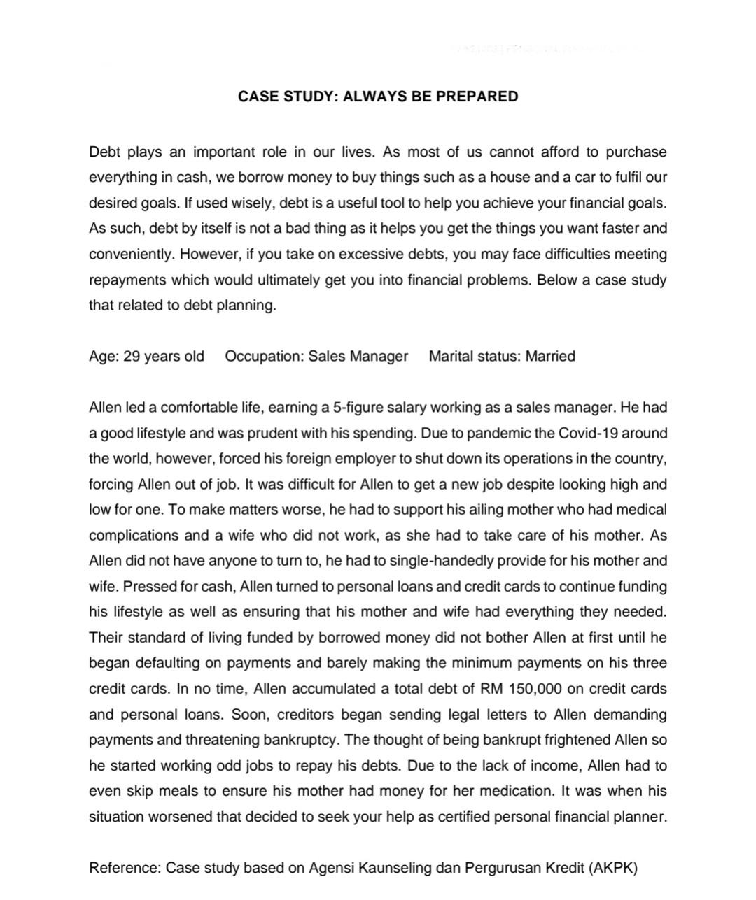  Please help answer asap, thank you CASE STUDY: ALWAYS BE PREPARED