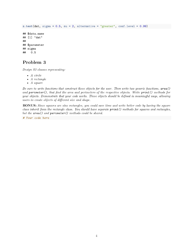 code here Problem 2 There is no function in the stats package