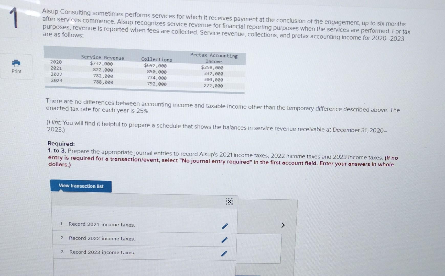 1 Alsup Consulting sometimes performs services for which it receives payment