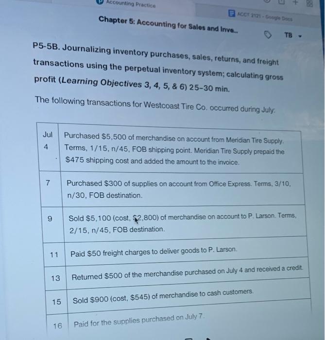  P5-5B. Journalizing inventory purchases, sales, returns, and freight transactions using the