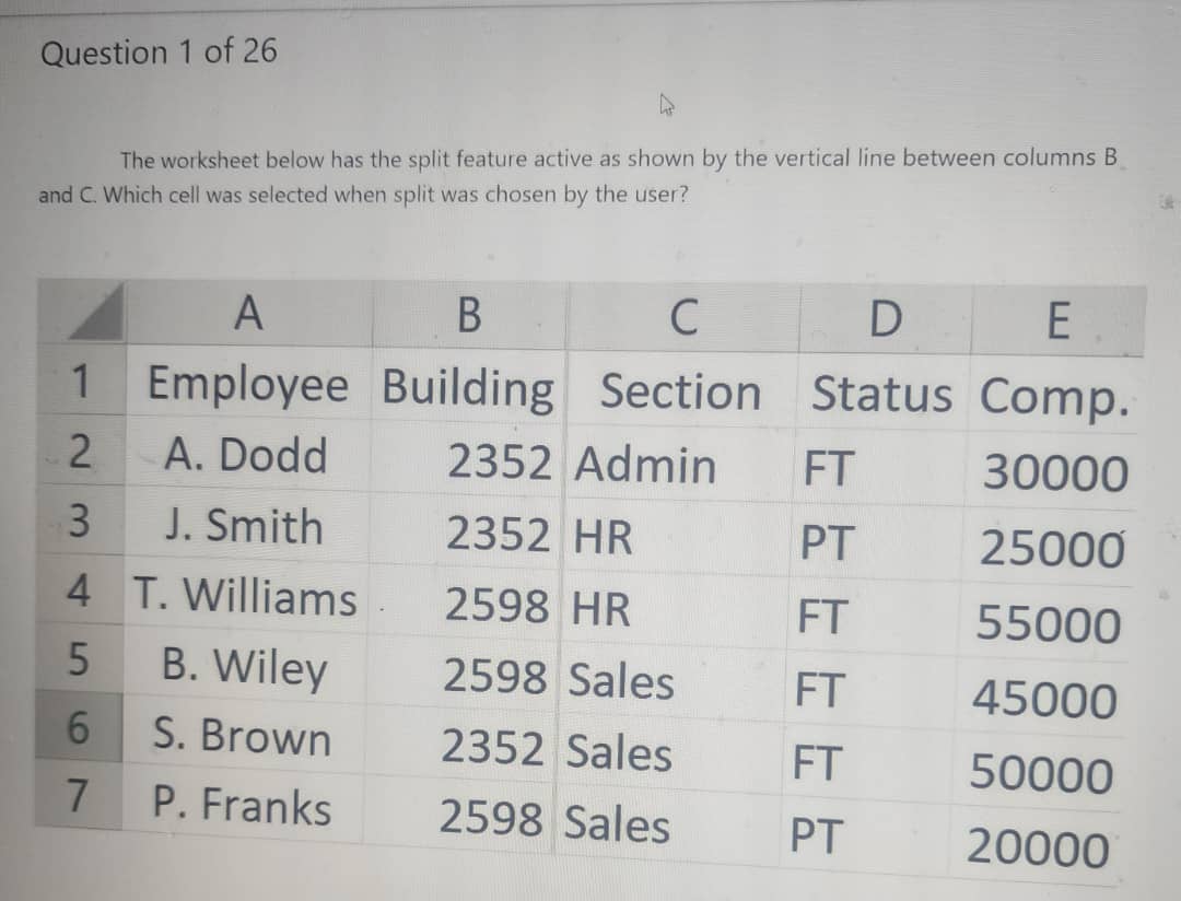 Question 1 of 26 The worksheet below has the split feature active