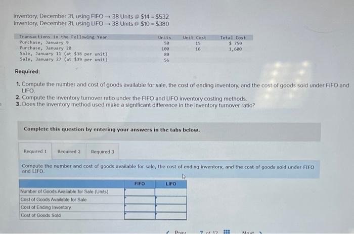  S Inventory, December 31, using FIFO 38 Units @ $14 =