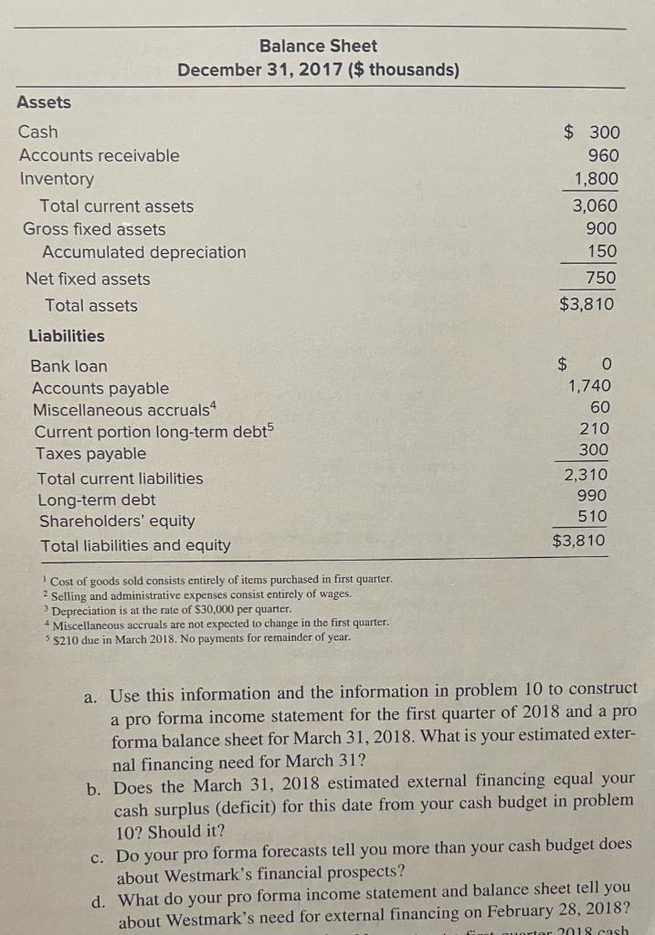 to compare my calculations. All information for questions 11 & 12 provided