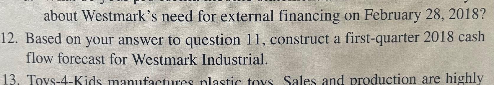 underneath Excel doc. Thank you! 1. Continuing problem 10 , Westmark Industrial's