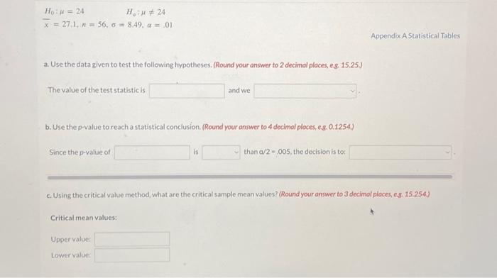  Ho : = 24 Ha: # 24 x = 27.1, n