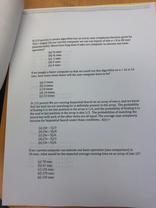  III (10 points) A certain algorithm has an every-case complexity function