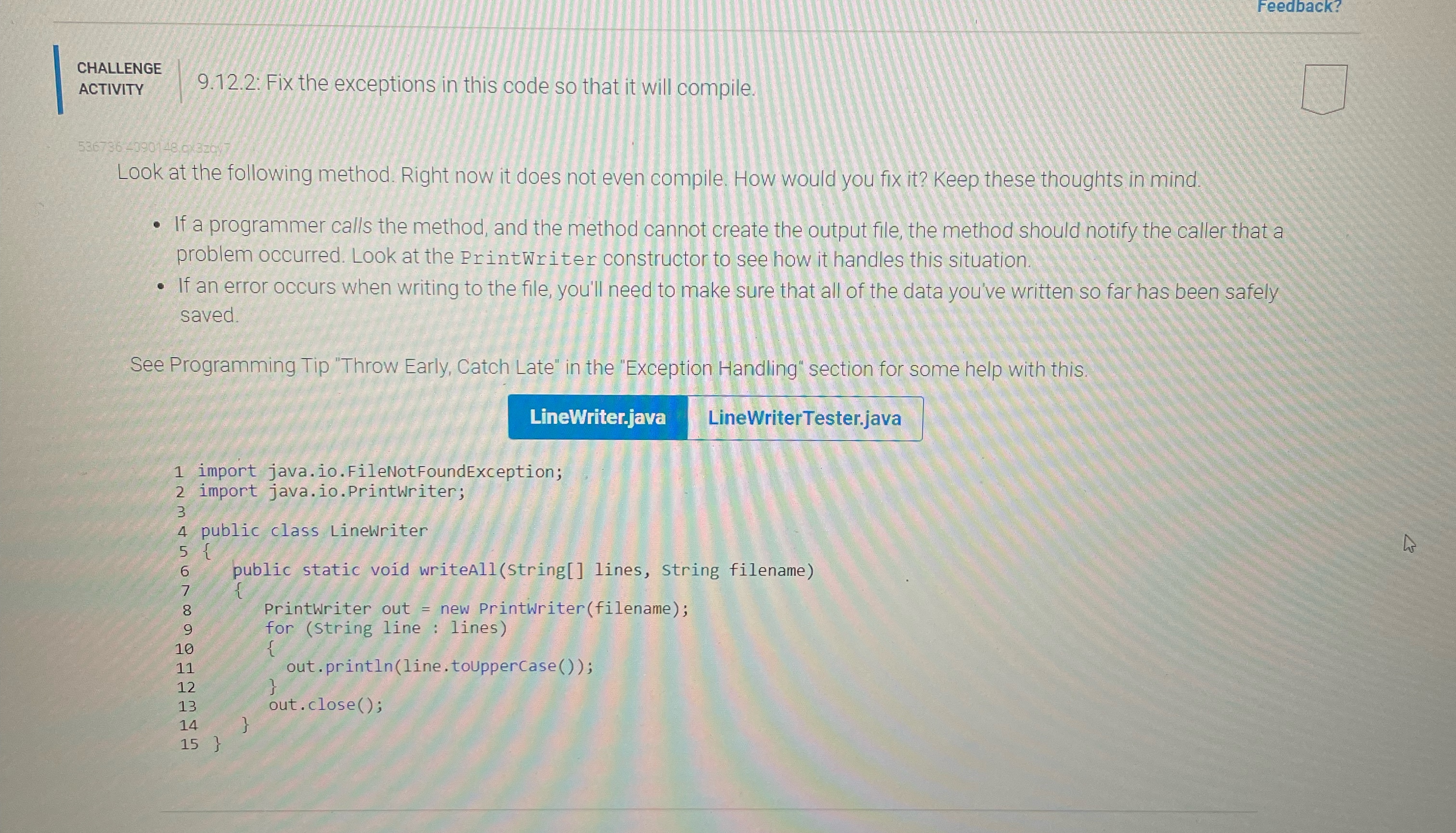  Feedback? CHALLENGE ACTIVITY 9.12.2: Fix the exceptions in this code so