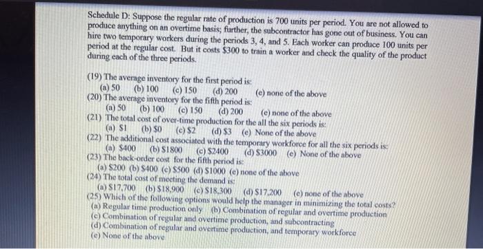 schedule to meet the following demand: period: 3 5 6 demand: 600