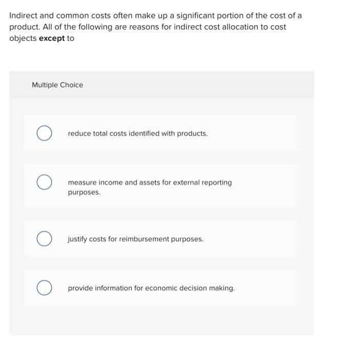  Indirect and common costs often make up a significant portion of