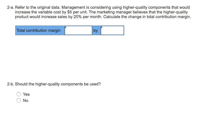 price is $41 and whose variable expense is $29 per unit. The