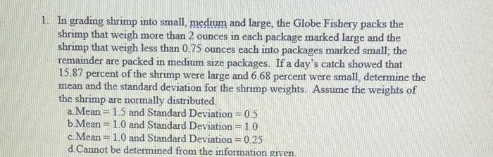  1. In grading shrimp into small, medium and large, the Globe