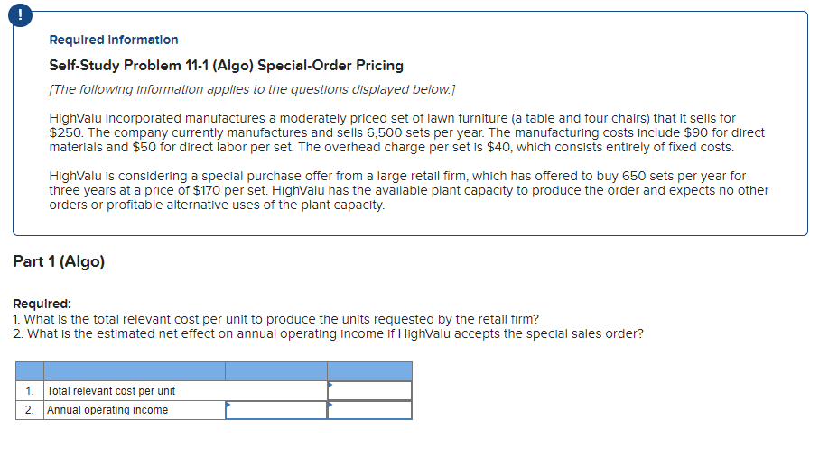  Required Information Self-Study Problem 11-1 (Algo) Special-Order Pricing [The following information