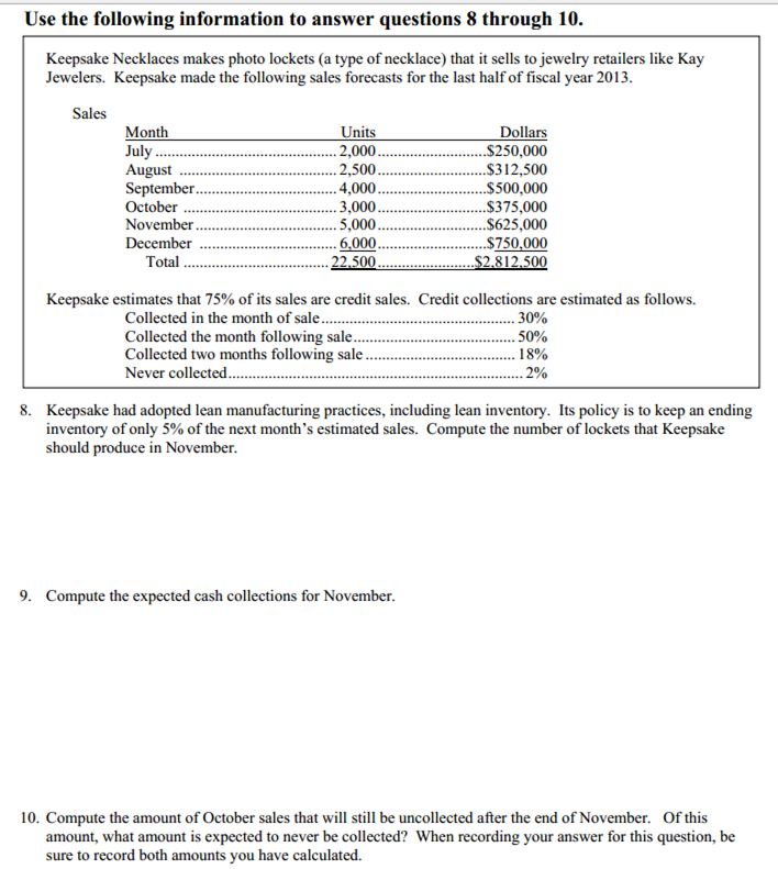 The correct final answers are provided below, please show your work