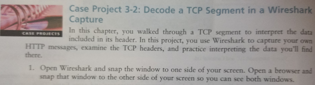 Install and use Wireshark program (Please send back screen shots and other