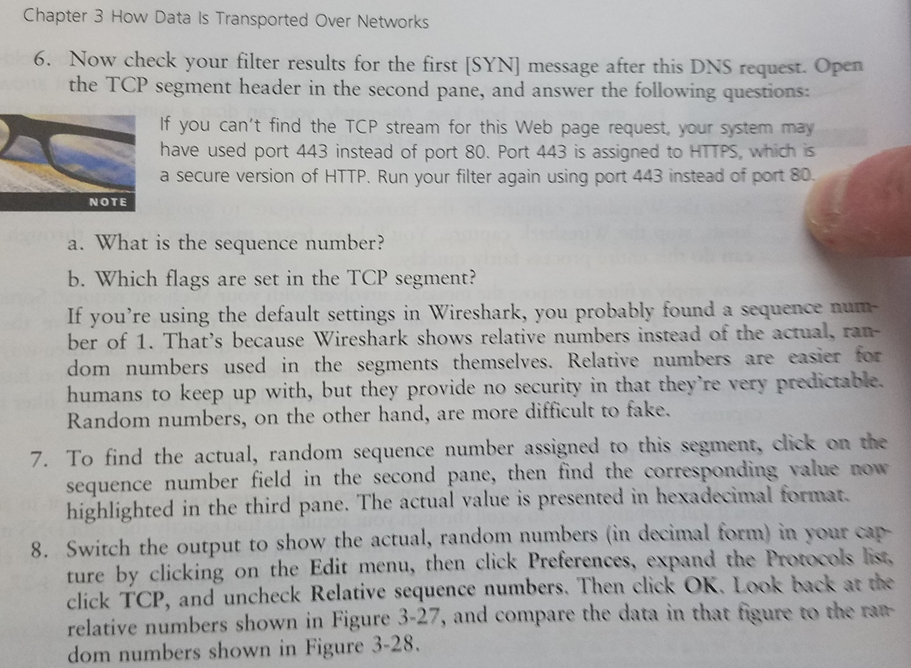 In this chapter, you walked through a TCP segment to interpret the