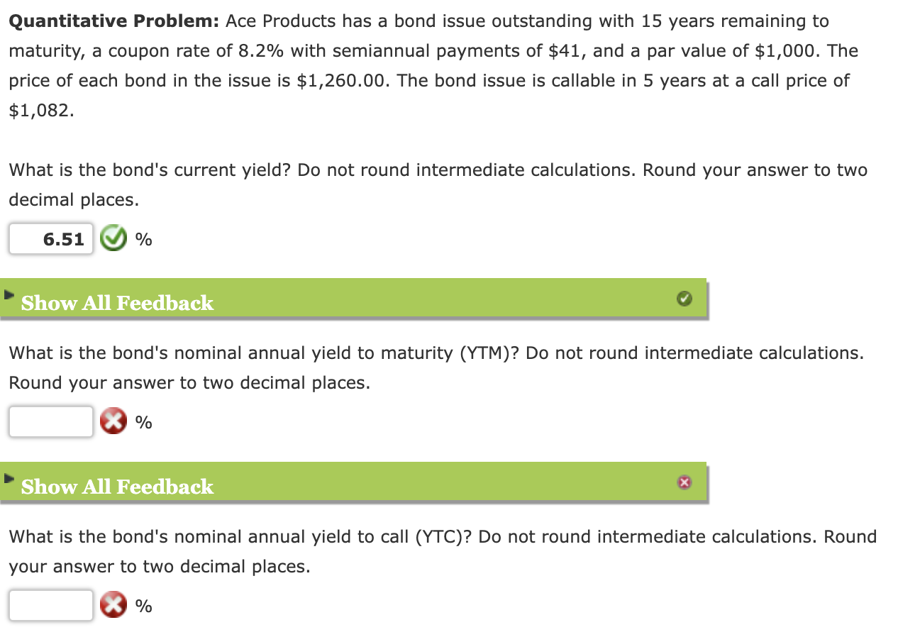 Quantitative Problem: Ace Products has a bond issue outstanding with 15