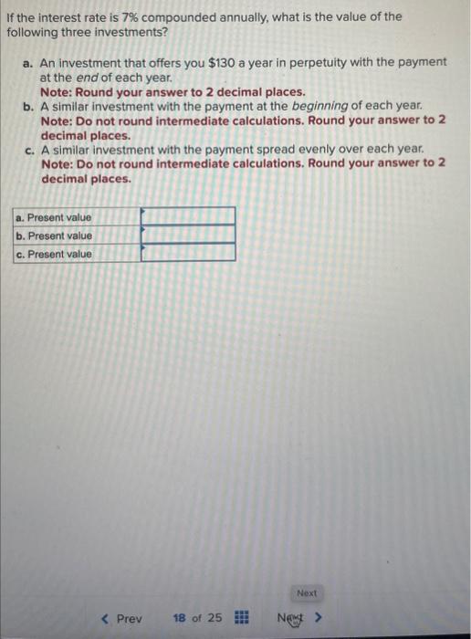  If the interest rate is 7% compounded annually, what is the