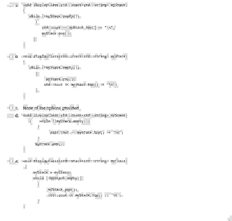  Consider the following code. In this code the function displayClass(stackClass) is