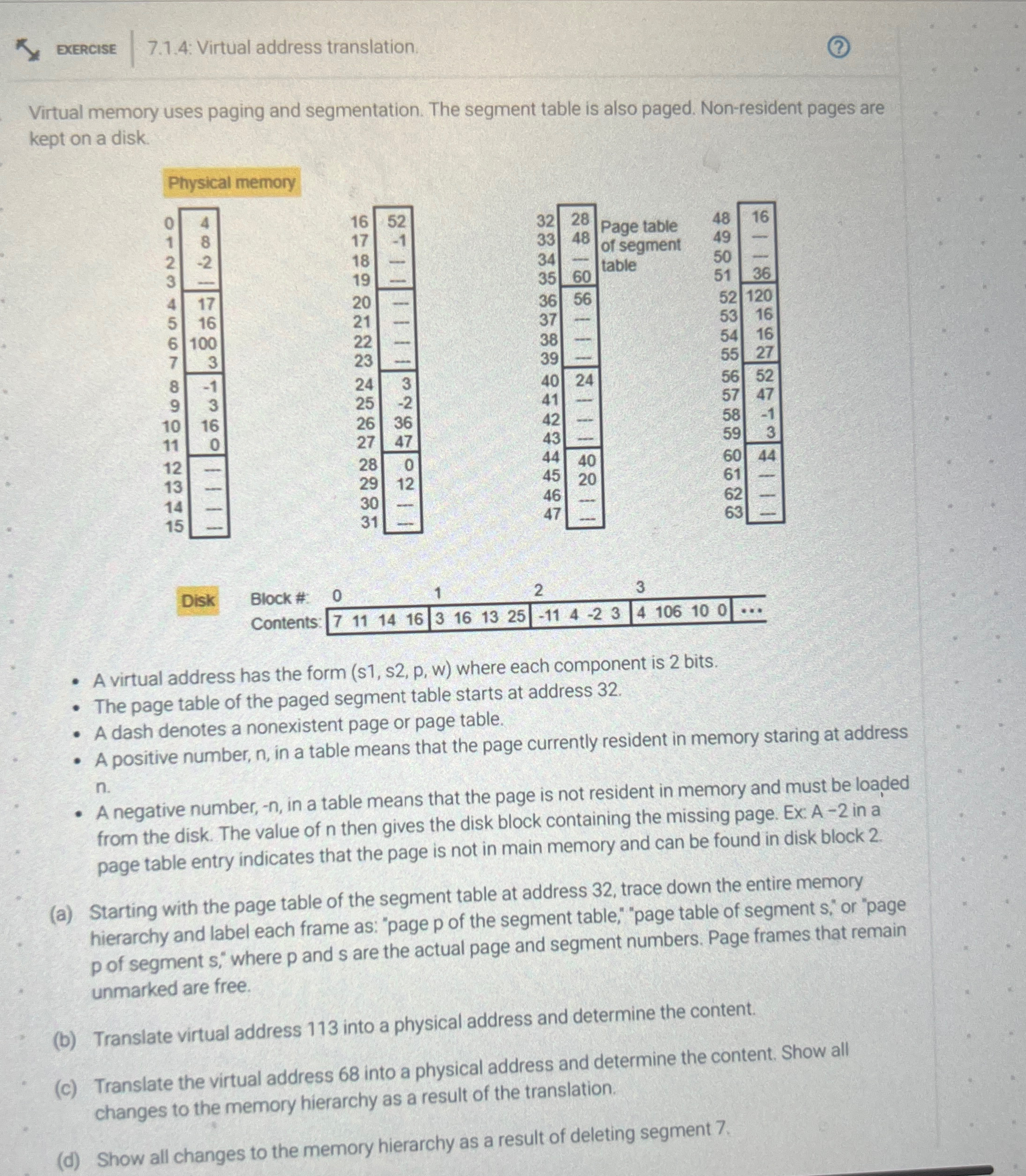  EXERCISE 7.1.4: Virtual address translation. Virtual memory uses paging and segmentation.