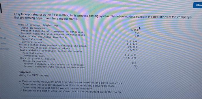  Easy Incorporated uses the FIFO method in its process costing system.
