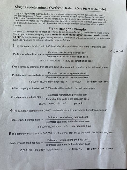 Single Predetermined Overhead Rate (One Plant-wide Rate) Using the appropriate overhead