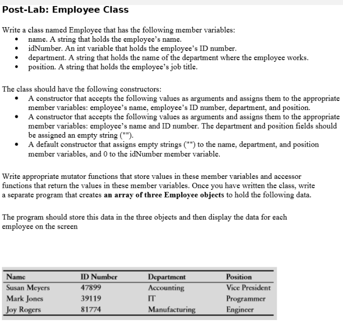 please answer in c++ only Post-Lab: Employee Class Write a class named