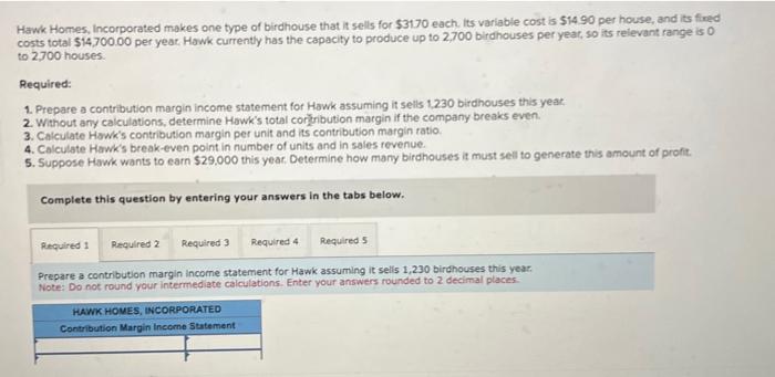 sells 1,230 birdhouses this year. 2. Without any calculations, determine Hawk's total