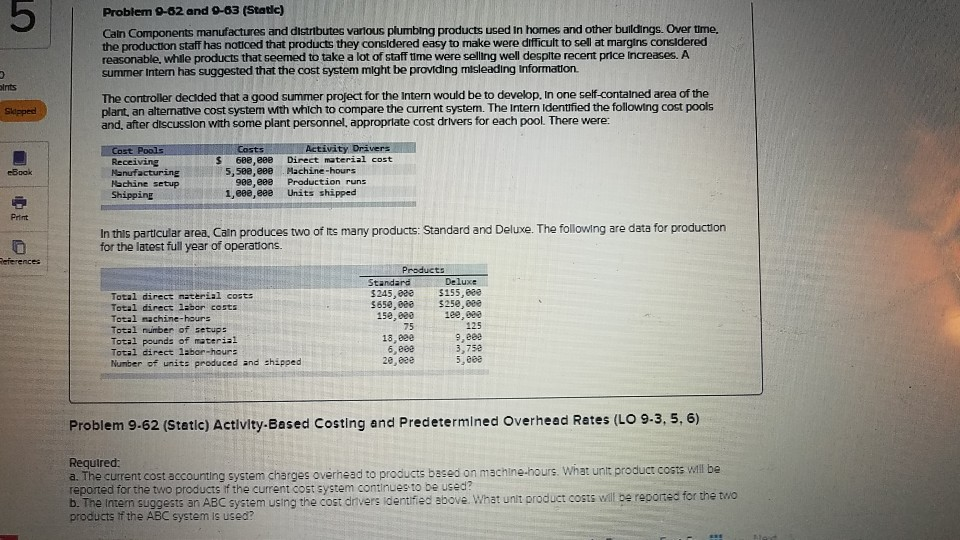  Problem 9-62 and 9-83 (Static) Cain Components manufactures and distributes various