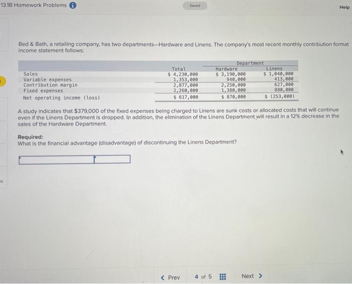  13.1B Homework Problems (i) Bed \& Bath, a retailing company, has