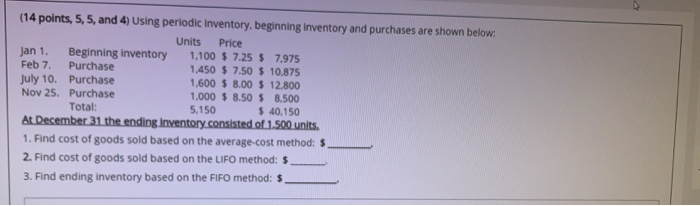  (14 points, 5, 5, and 4) Using periodic inventory, beginning inventory