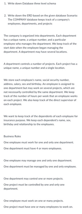  1. Write down Database three level schema 2. Write down the