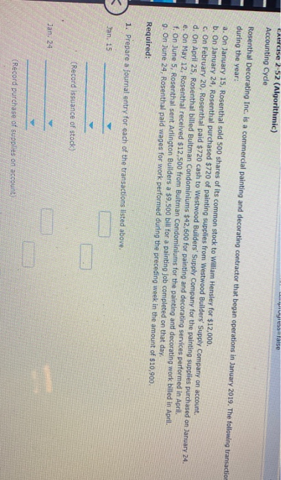  vyraise cercise 2-52 (Algorithmic) Accounting Cycle Rosenthal Decorating Inc. is a