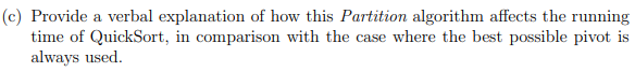 chooses the best possible pivot or the worst possible pivot. (a) Given