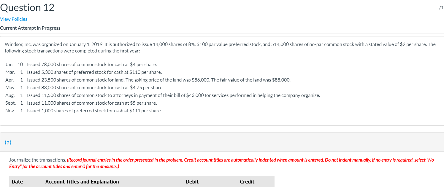  Question 12 --/1 View Policies Current Attempt in Progress Windsor, Inc.