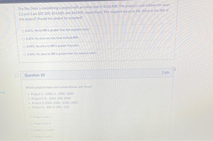  The Dry Dock is considering a project with an initiat cost