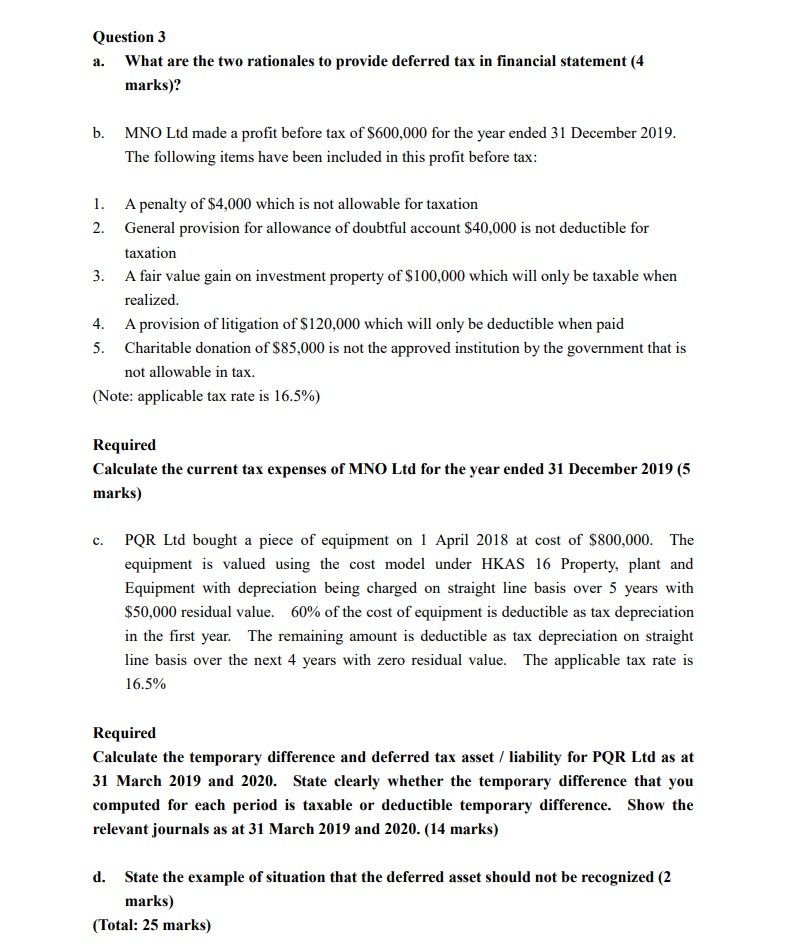  Question 3 a. What are the two rationales to provide deferred