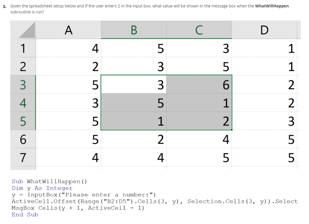 3. Given the spreadsheet setup below and if the user enters
