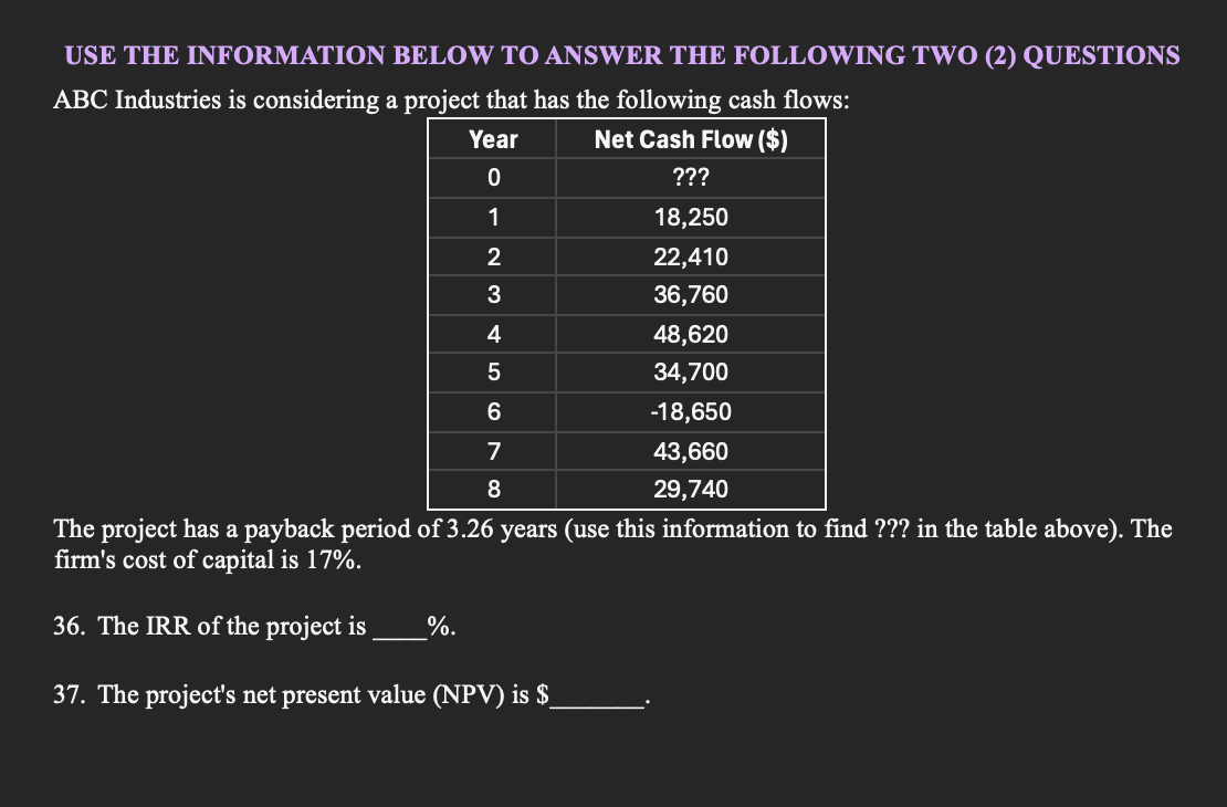  USE THE INFORMATION BELOW TO ANSWER THE FOLLOWING TWO (2) QUESTIONS