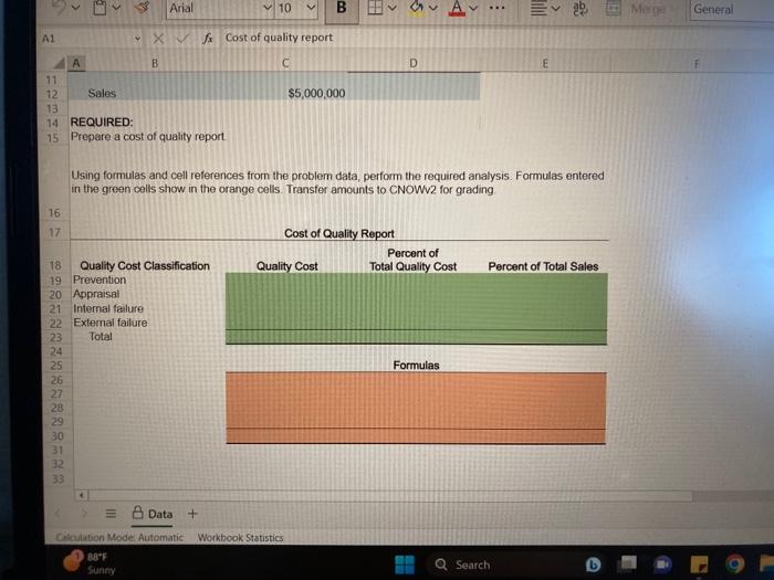 the question below. Open spresadstret Prepare a cost of quality report. Round
