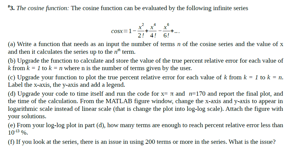  3. The cosine function: The cosine function can be evaluated by