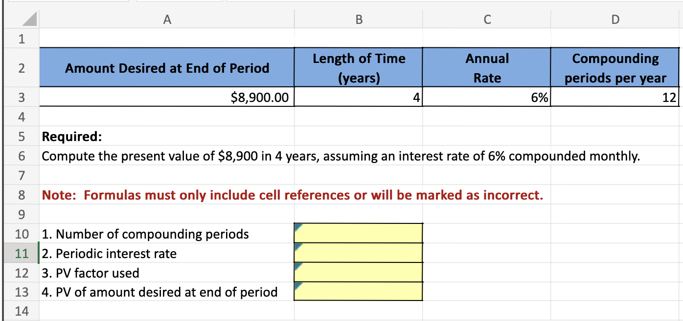 need help learning to solve problem on excel. PLEASE USE EXCEL REFERENCE