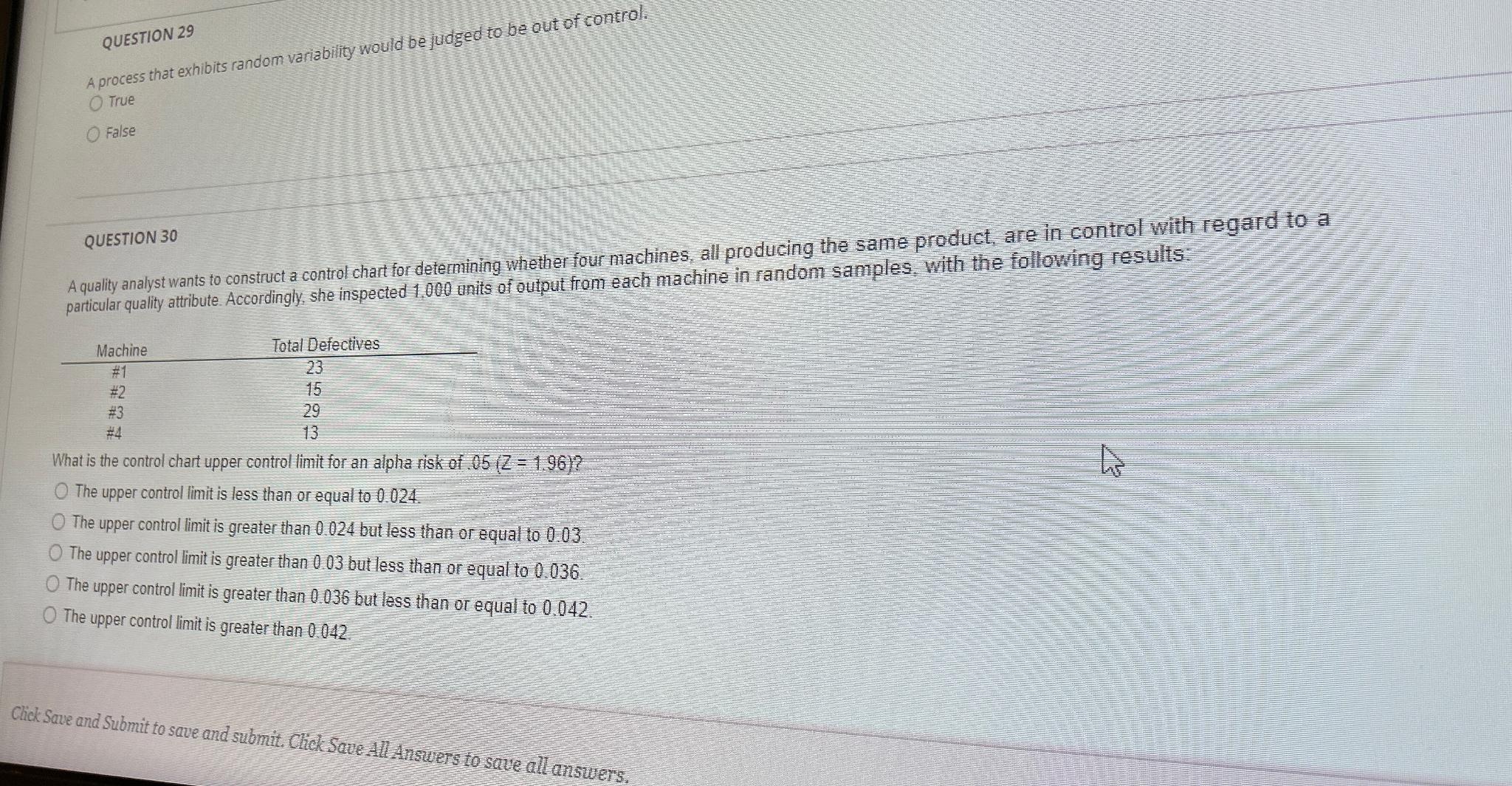  QUESTION 29 A process that exhibits random variability would be judged