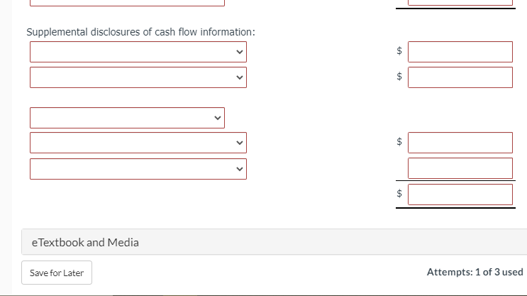 more entries and work needed for " Supplemental disclosures of cash flow