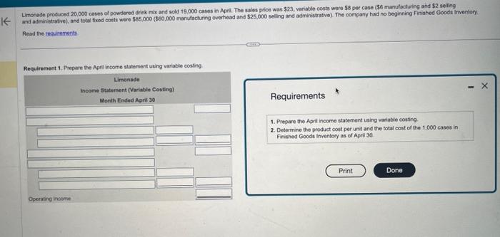 question has 2 requirements. Limonade produced 20,000 cases of powderod drink mix