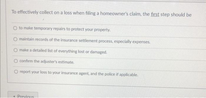 I need help To effectively collect on a loss when filing a