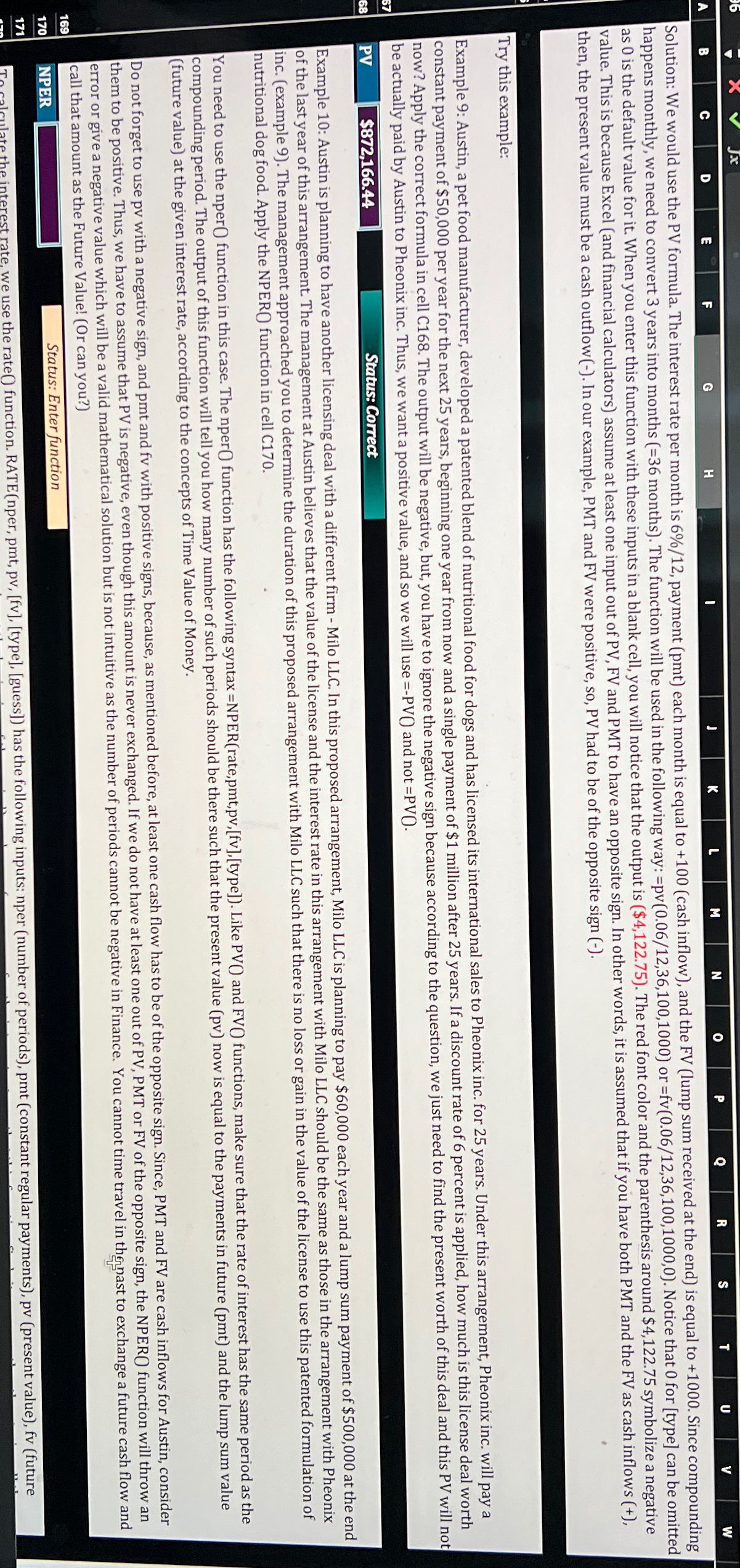  then, the present value must be a cash outflow (-). In