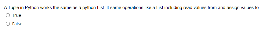 A Tuple in Python works the same as a python List.