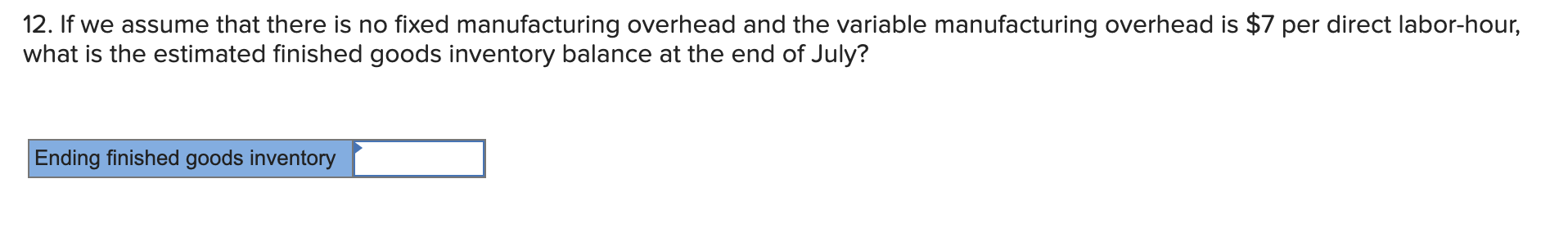 Morganton Company makes one product and it provided the following information to