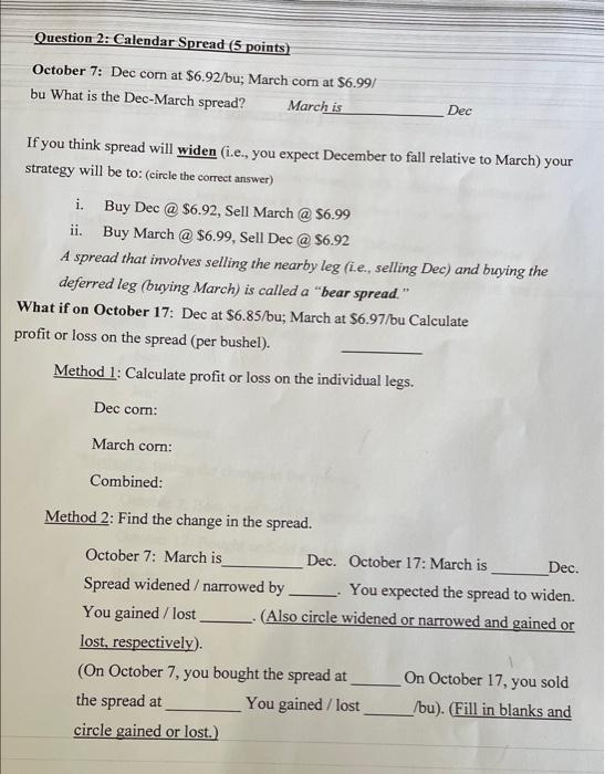 will improve relative to wheat) your strategy will be to: (circle the