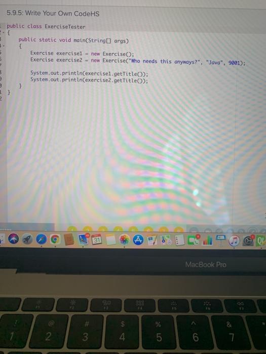 using the given format, thank you. Exercise 5.9.5: Write Your Own CodeHS
